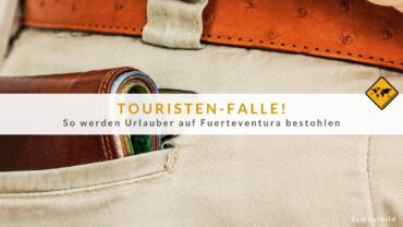 Achtung, Urlauber! Neue Diebesmasche auf Fuerteventura enttarnt