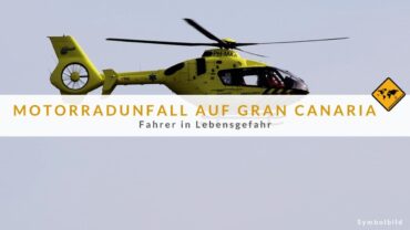 Motorradunfall auf Gran Canaria: Fahrer in Lebensgefahr