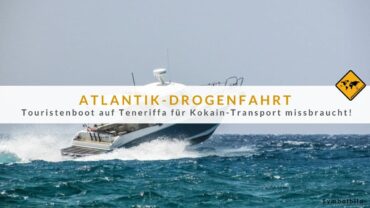 Teneriffa-Drogenhandel: 10 Jahre für Dealer auf Touristenboot