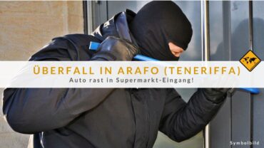 Überfall in Arafo (Teneriffa): Auto rast in Supermarkt-Eingang!