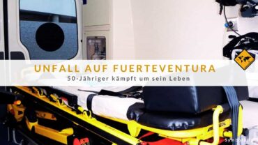 Unfall auf Fuerteventura: 50-Jähriger kämpft um sein Leben