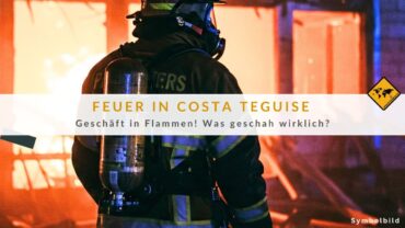 Costa Teguise: Feuer zerstört Laden – War es Brandstiftung?