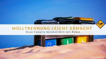 Gran Canaria Recycling: Rabatt für Mülltrenner