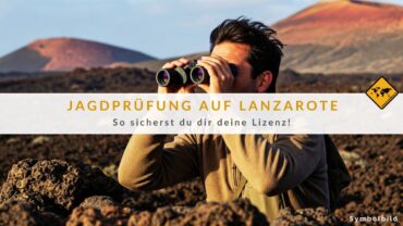 Jagdschein Lanzarote: So sicherst du dir deine Lizenz!