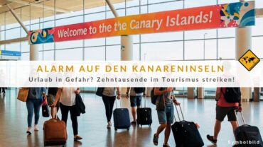 Kanaren Streik zu Ostern – Was Urlauber jetzt wissen müssen!