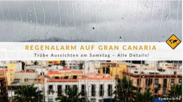 Regen auf Gran Canaria: Das erwartet dich am Wochenende!