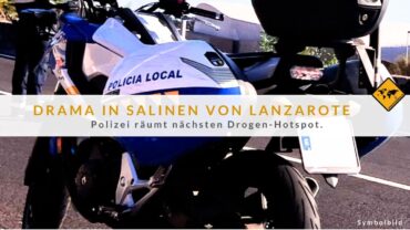 Salinen Lanzarote im Visier: Drogenfund schockt Puerto de Naos!