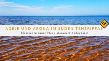 Teneriffa Abwasser Probleme: Braune Brühe schockt Süd-Küste