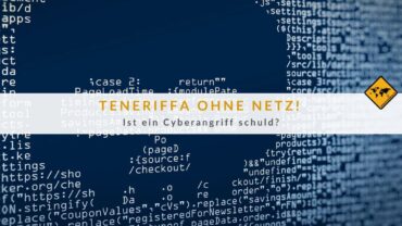 Teneriffa offline: Ist ein Cyberangriff die Ursache?