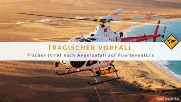 Unfall beim Angeln auf Fuerteventura: Fischer stürzt in den Tod