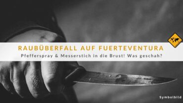 Costa Calma Schock: Messerangriff! Täter gefasst!