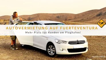 Fuerteventura Auto Mieten: Flughafen erweitert Servicebereich!