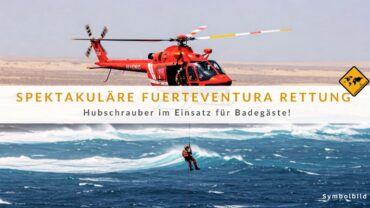 Fuerteventura Wellen Alarm: Hubschrauber-Einsatz für 3 Urlauber!