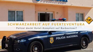 Illegale Arbeit auf Fuerteventura: Hotel-Skandal aufgedeckt!