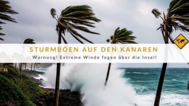 Kanaren Wind: Aemet warnt vor Orkanböen! Bist du vorbereitet?