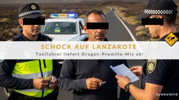 Lanzarote Taxi Schock: Kokain & 3facher Promillewert beim Fahrer!
