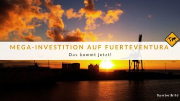 Puerto del Rosario Hafen: Megaprojekt startet im Juli!