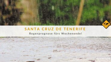 Regen auf Teneriffa? ☔ Dein Wochenend-Wetter in Santa Cruz!