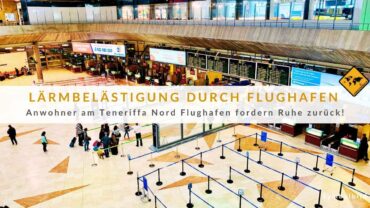 Teneriffa Nord Flughafen: Anwohner wehren sich gegen Ausbau!