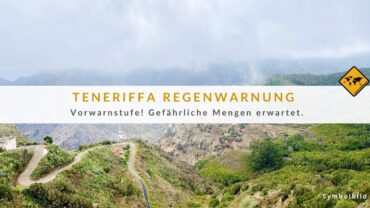 Teneriffa Unwetter: 60 Liter Regen in 12h – Was du wissen musst!