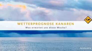 Wetter Kanarische Inseln: Niederschläge bis Mittwoch!