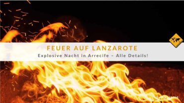 Brand auf Lanzarote: Drama in Arrecife – Was geschah wirklich?