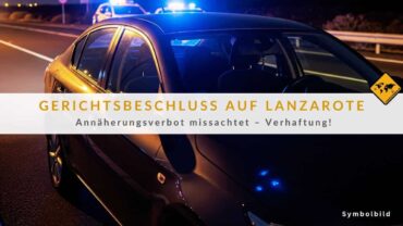 Kriminalität Lanzarote: Routinekontrolle & 2 Verbrechen!