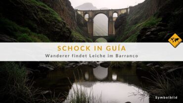 Guía Gran Canaria: Leichenfund in Barranco wirft Fragen auf