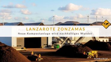 Lanzarote Nachhaltigkeit: So revolutioniert die Insel ihr Müllsystem